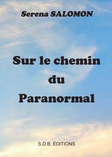 sur-le-chemin-du-paranormal-auteure-salomon-serena-9791097473631